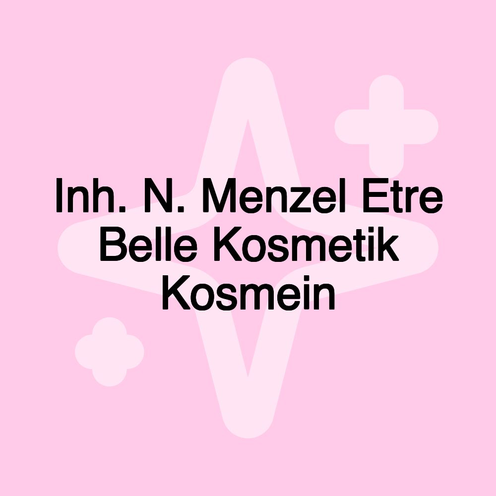 Inh. N. Menzel Etre Belle Kosmetik Kosmein