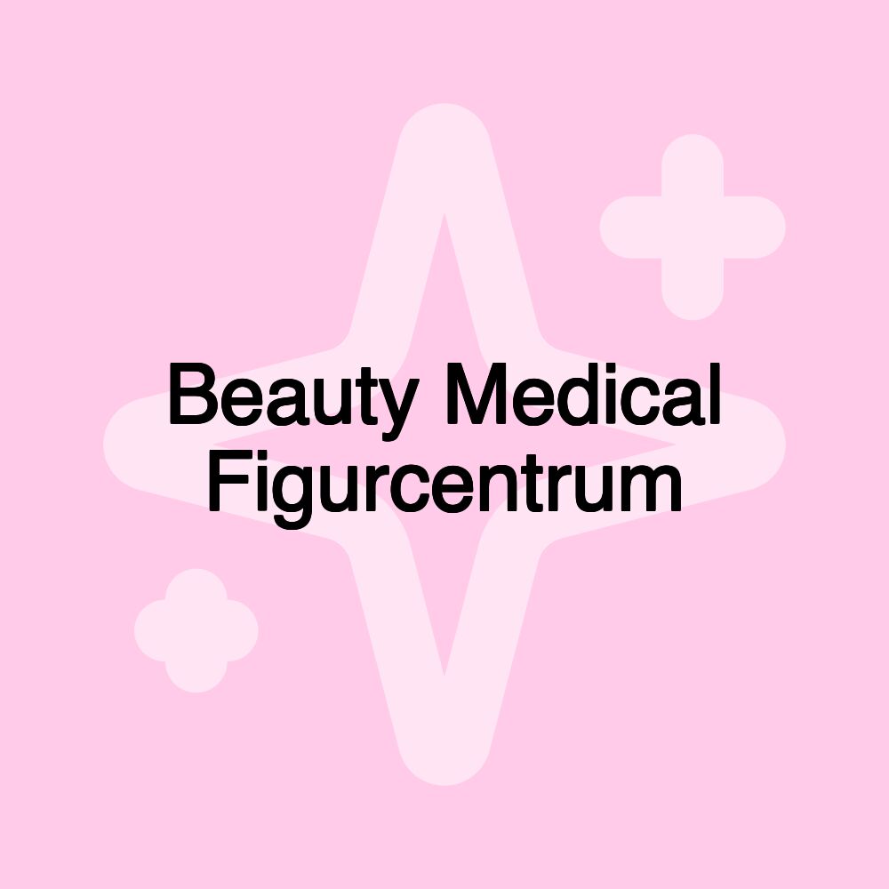 Beauty Medical Figurcentrum