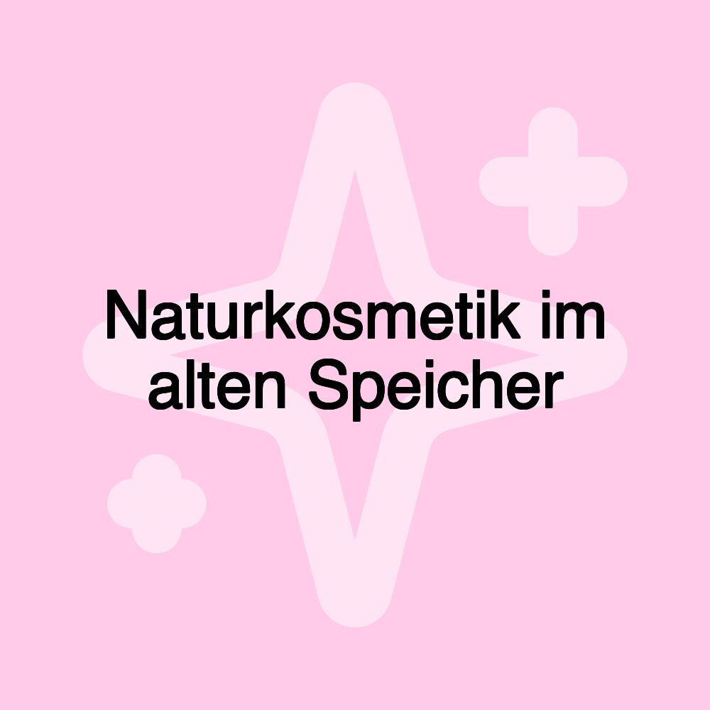 Naturkosmetik im alten Speicher