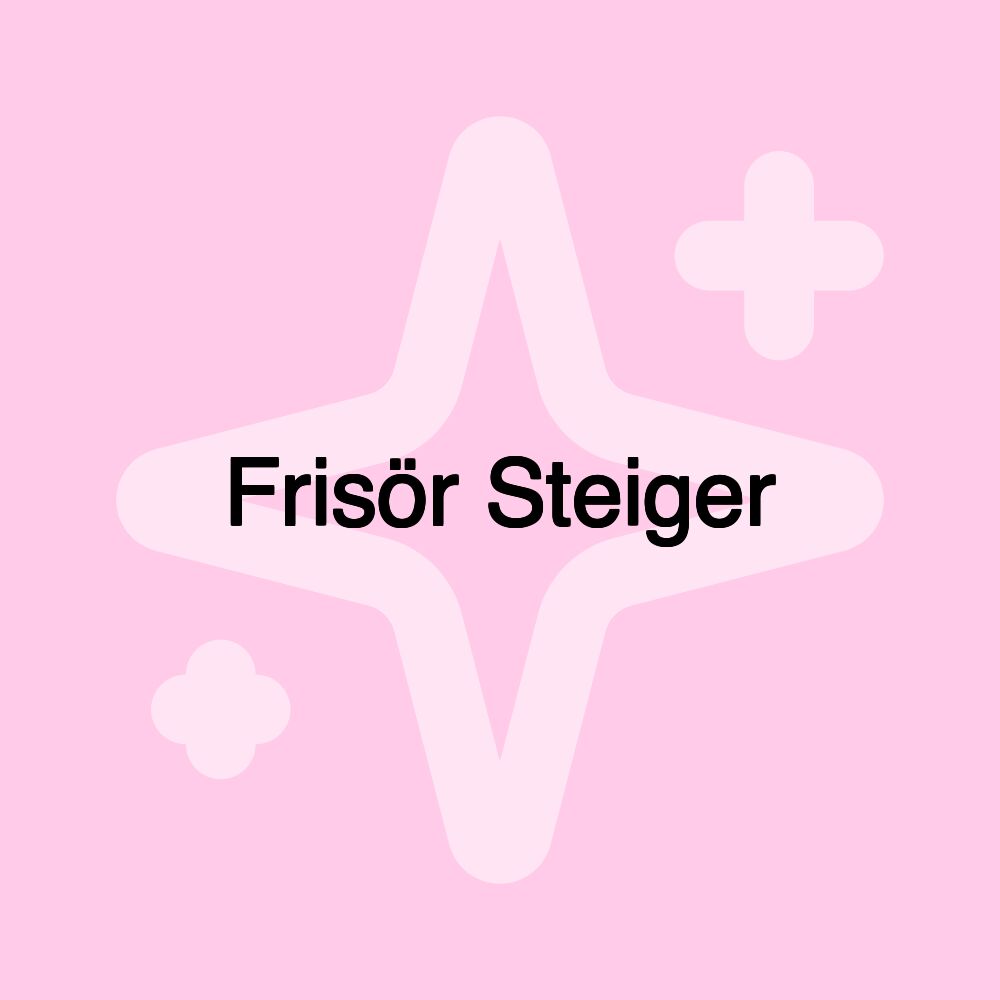 Frisör Steiger