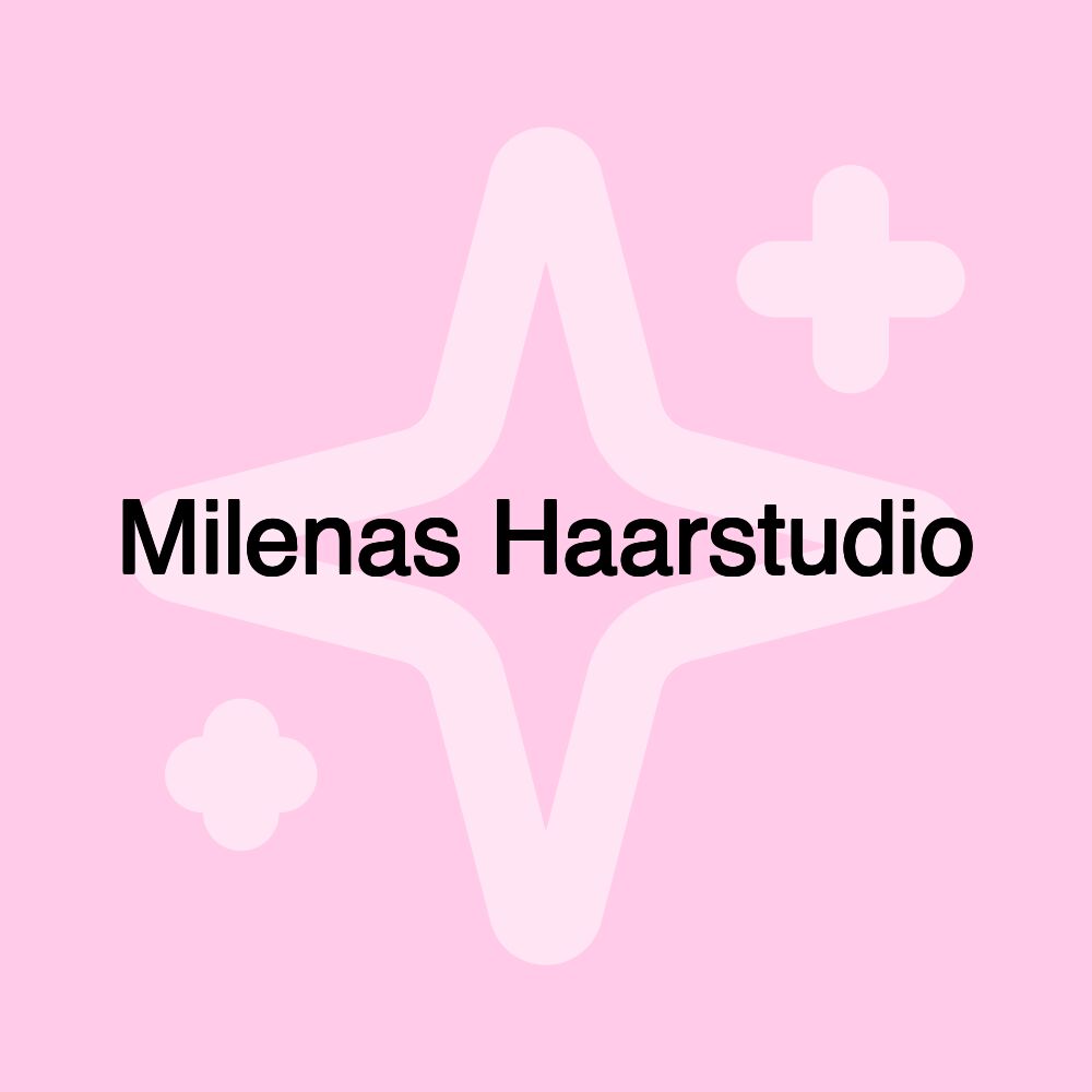 Milenas Haarstudio