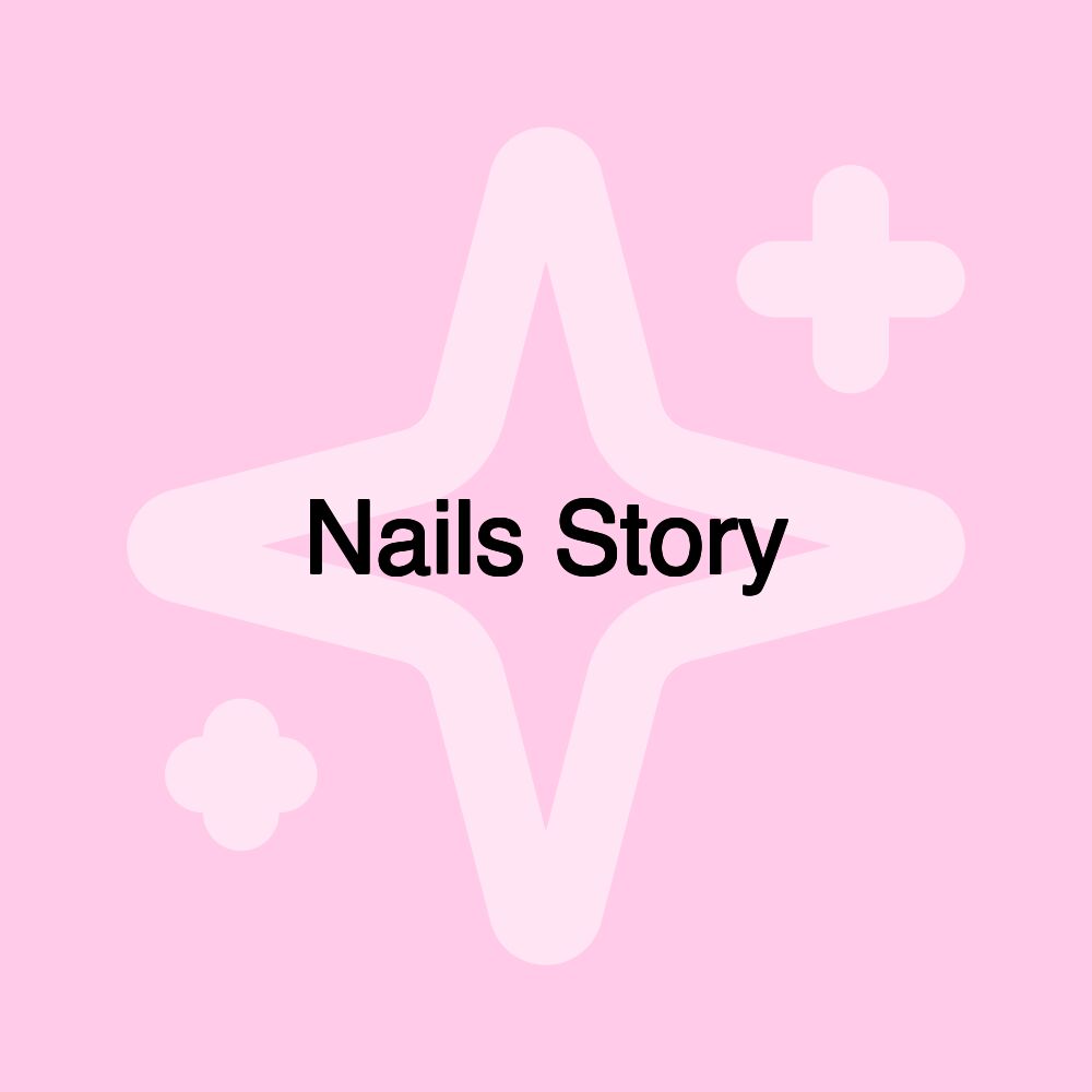 Nails Story