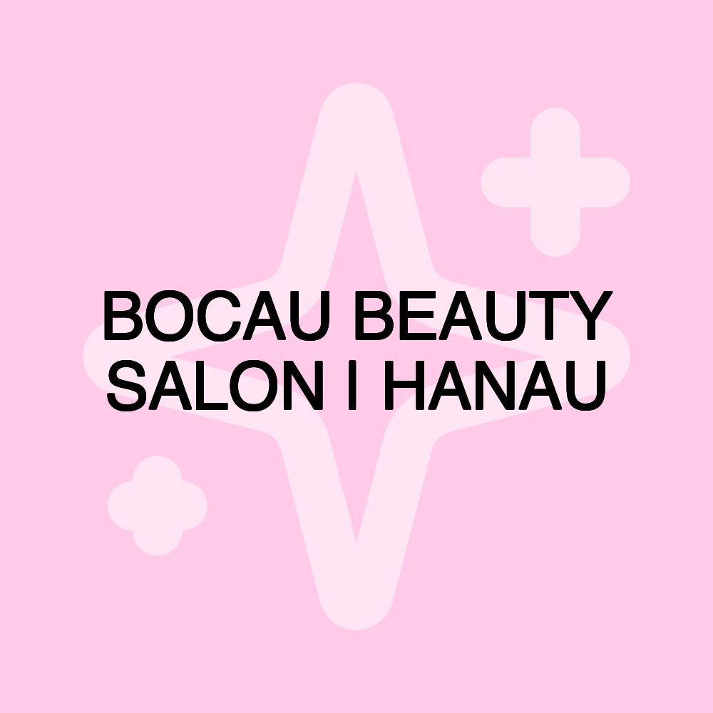 BOCAU BEAUTY SALON | HANAU