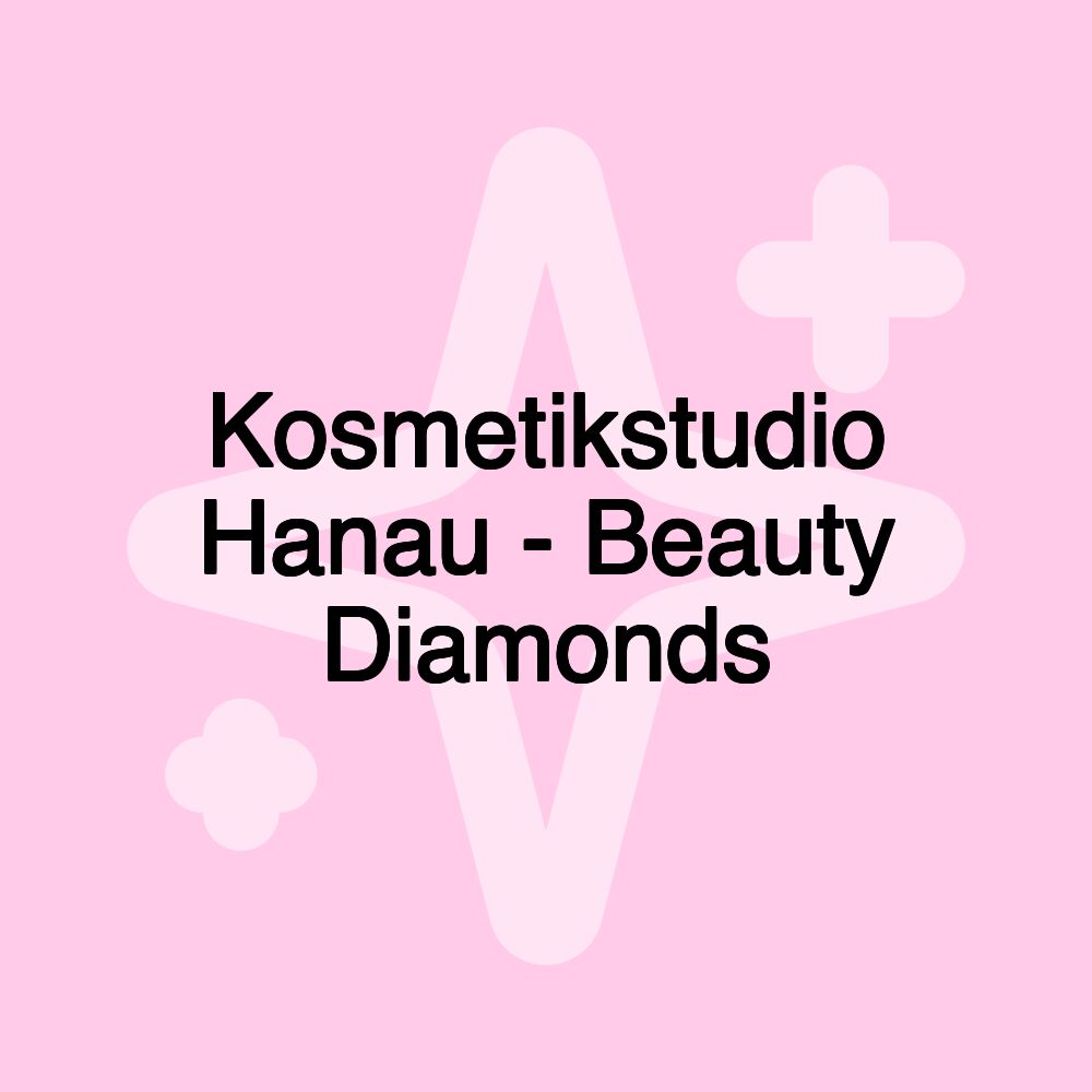 Kosmetikstudio Hanau - Beauty Diamonds