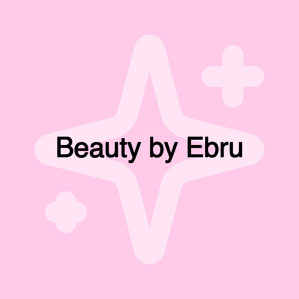 Beauty by Ebru