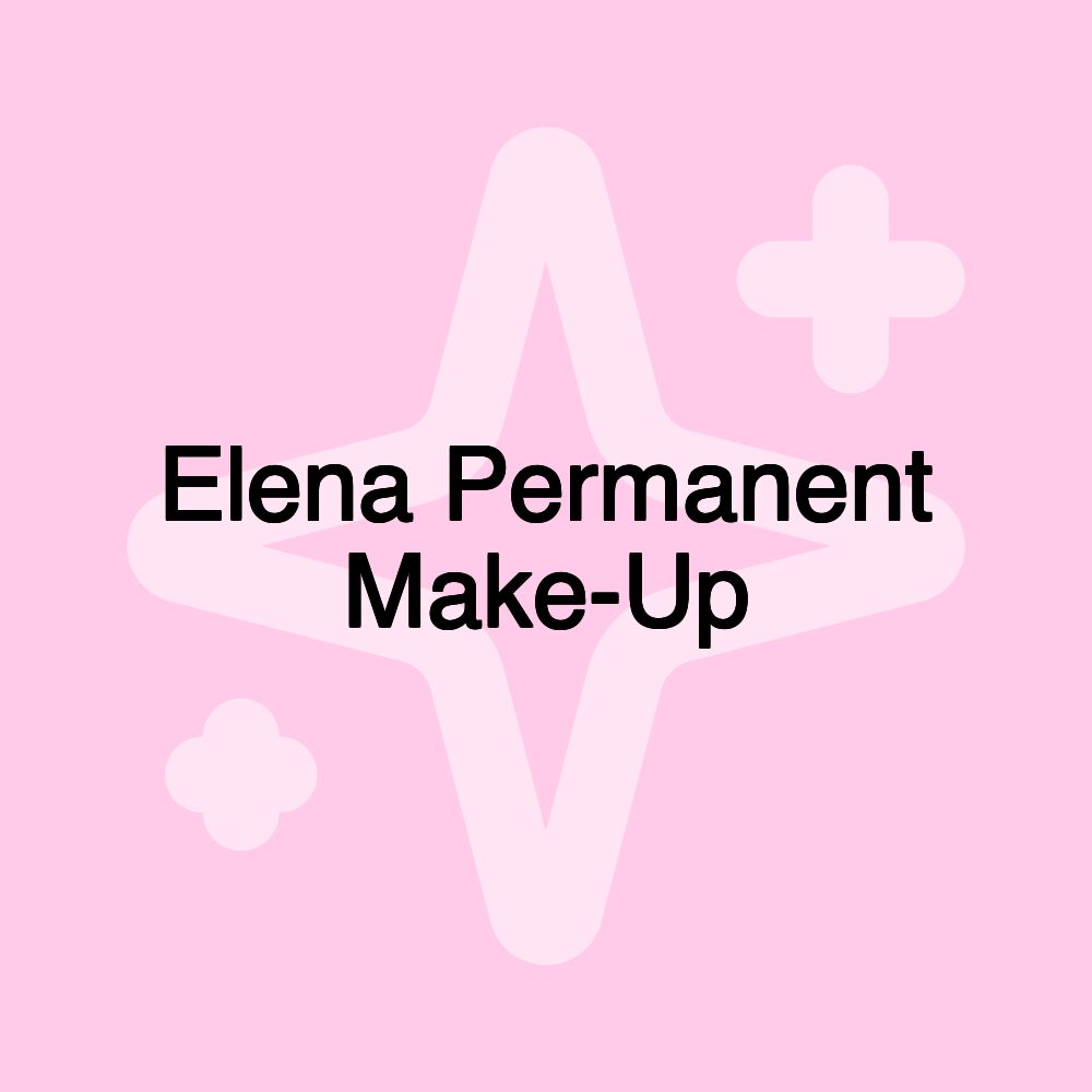 Elena Permanent Make-Up