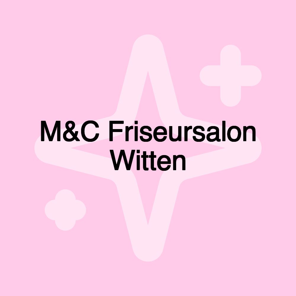 M&C Friseursalon Witten