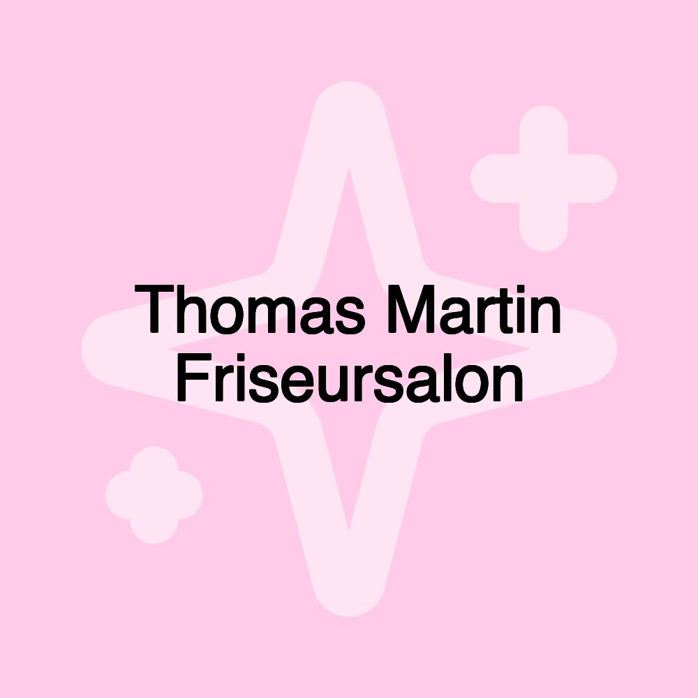 Thomas Martin Friseursalon