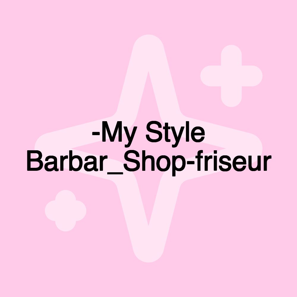 -My Style Barbar_Shop-friseur