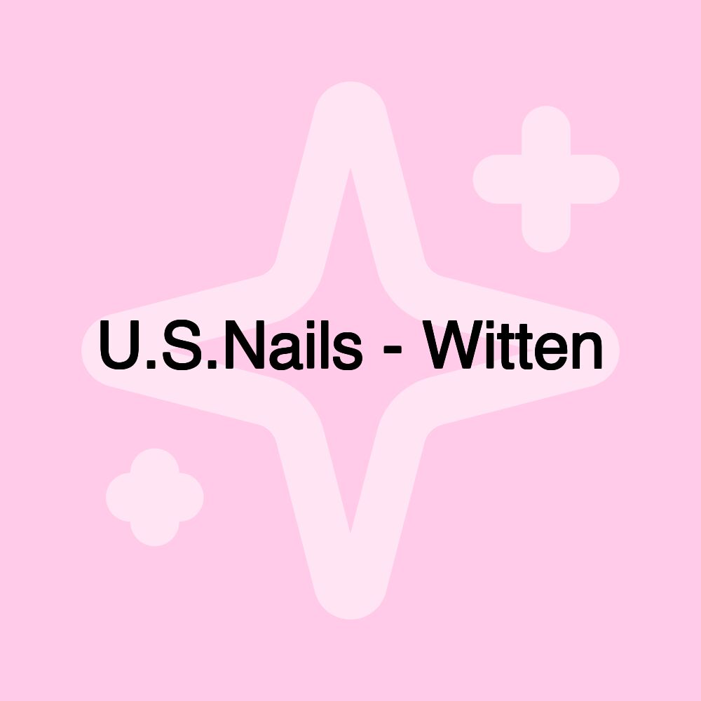 U.S.Nails - Witten