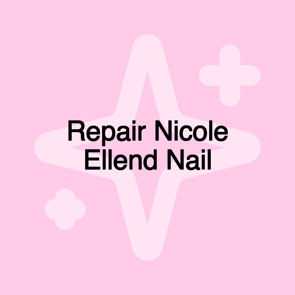 Repair Nicole Ellend Nail