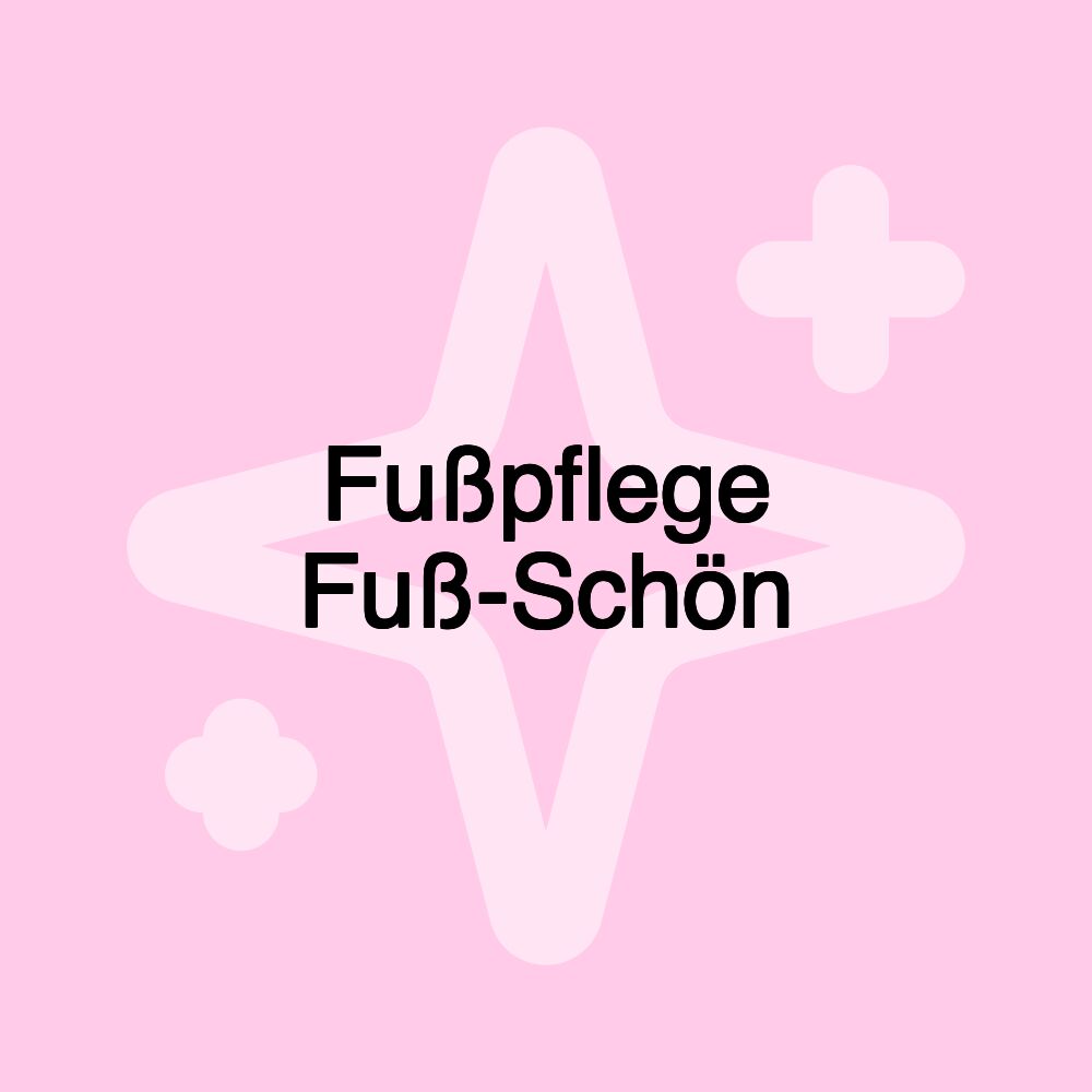 Fußpflege Fuß-Schön