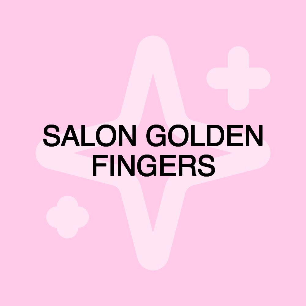 SALON GOLDEN FINGERS