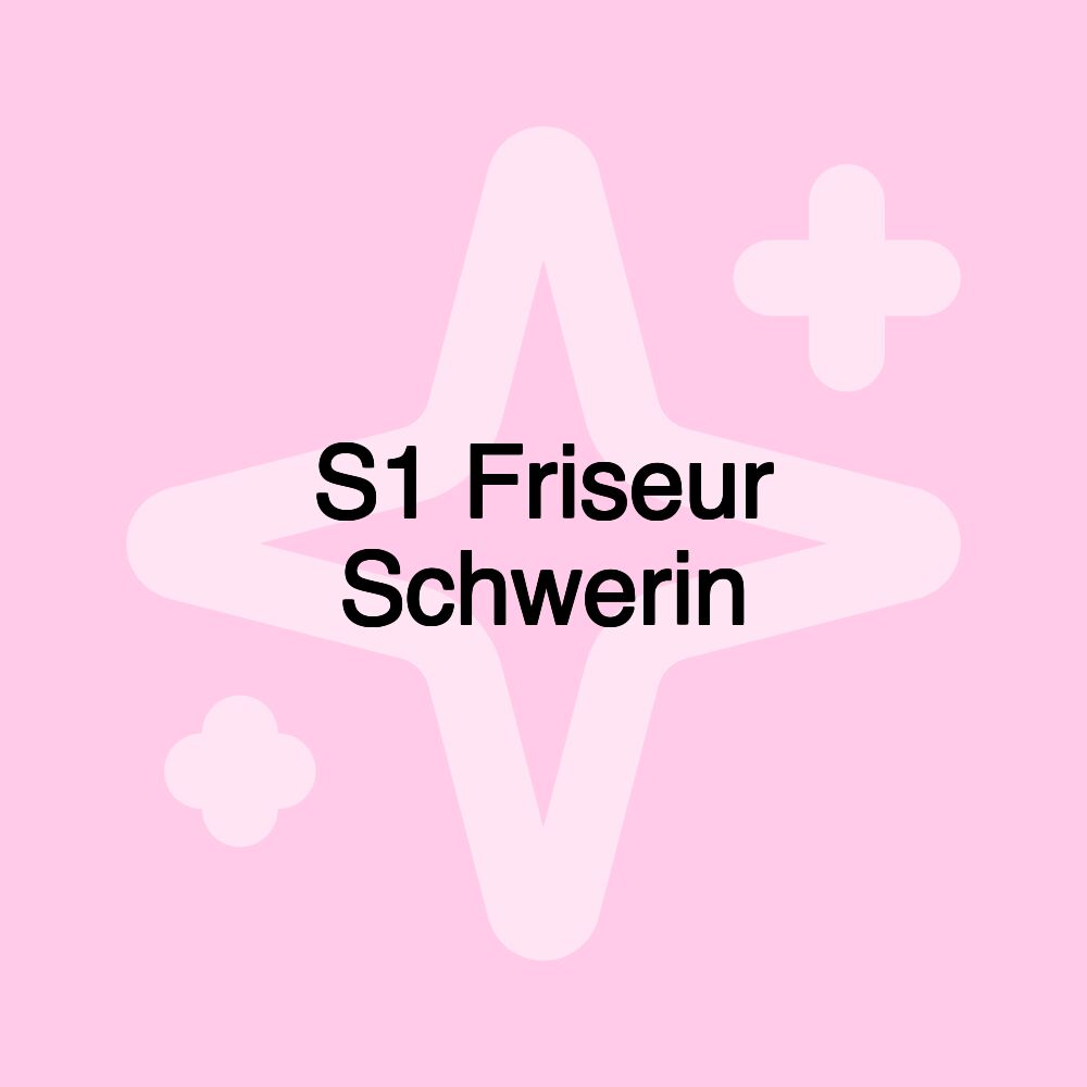 S1 Friseur Schwerin