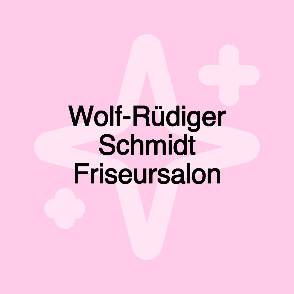 Wolf-Rüdiger Schmidt Friseursalon