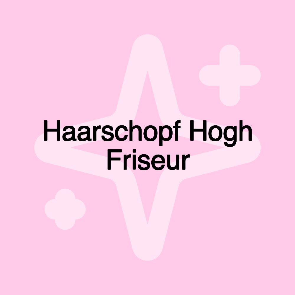 Haarschopf Hogh Friseur