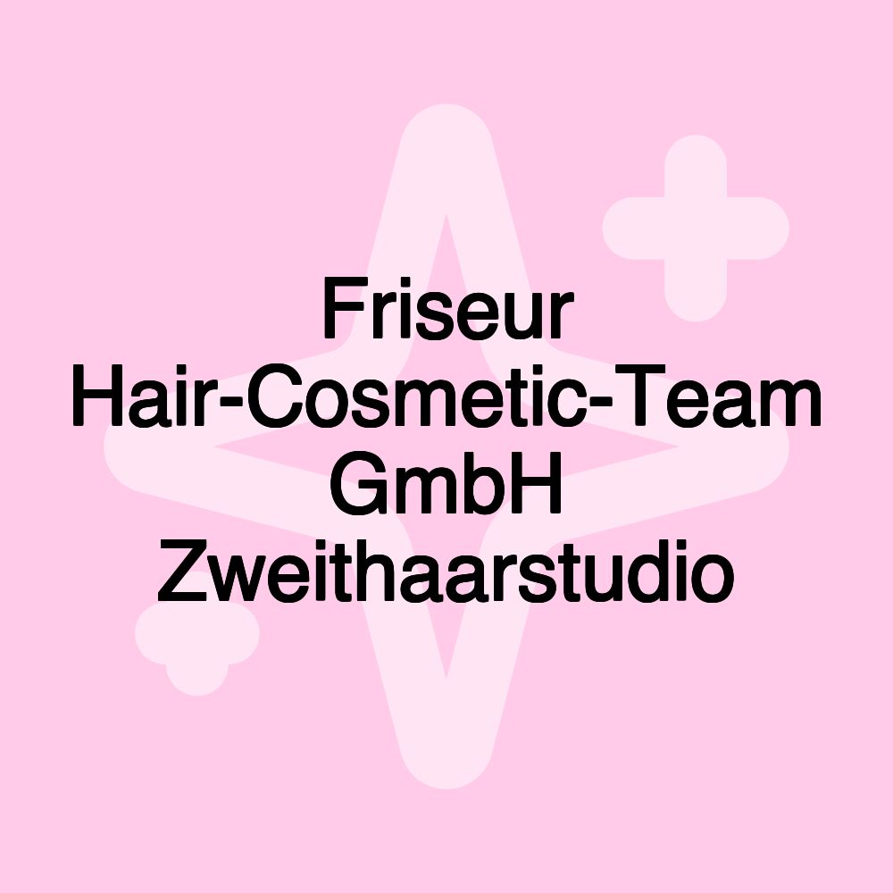 Friseur Hair-Cosmetic-Team GmbH Zweithaarstudio