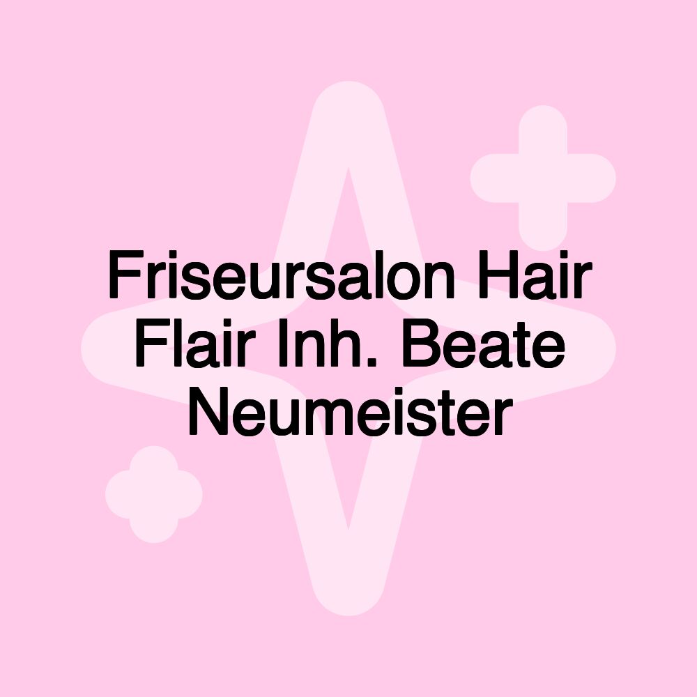 Friseursalon Hair Flair Inh. Beate Neumeister