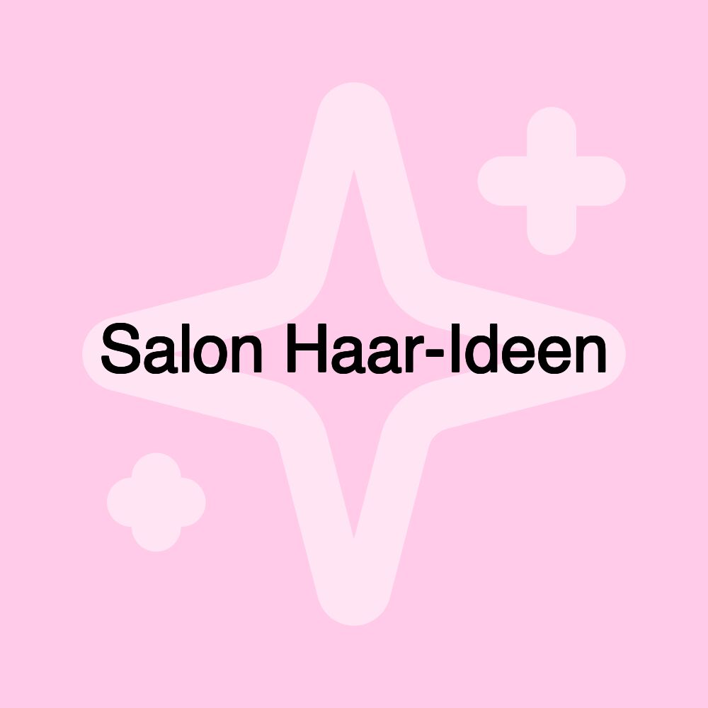 Salon Haar-Ideen