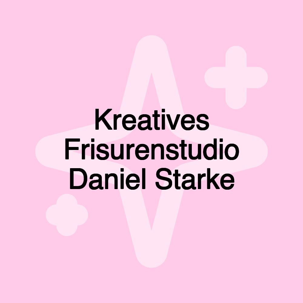 Kreatives Frisurenstudio Daniel Starke