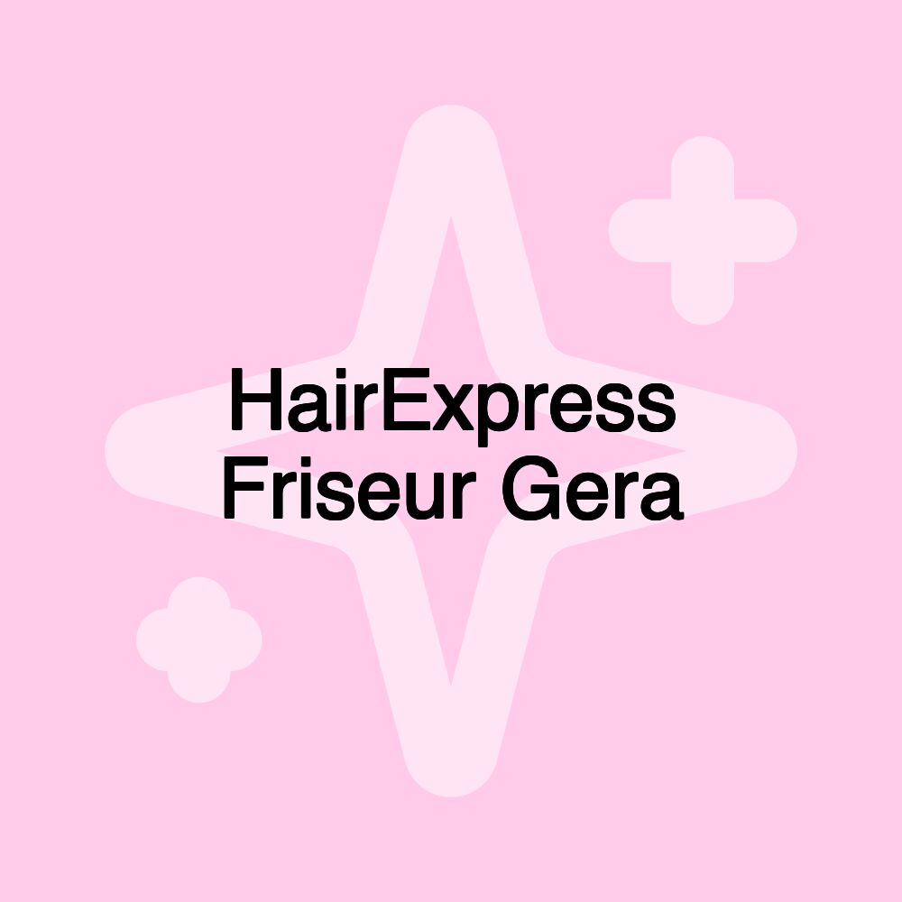 HairExpress Friseur Gera