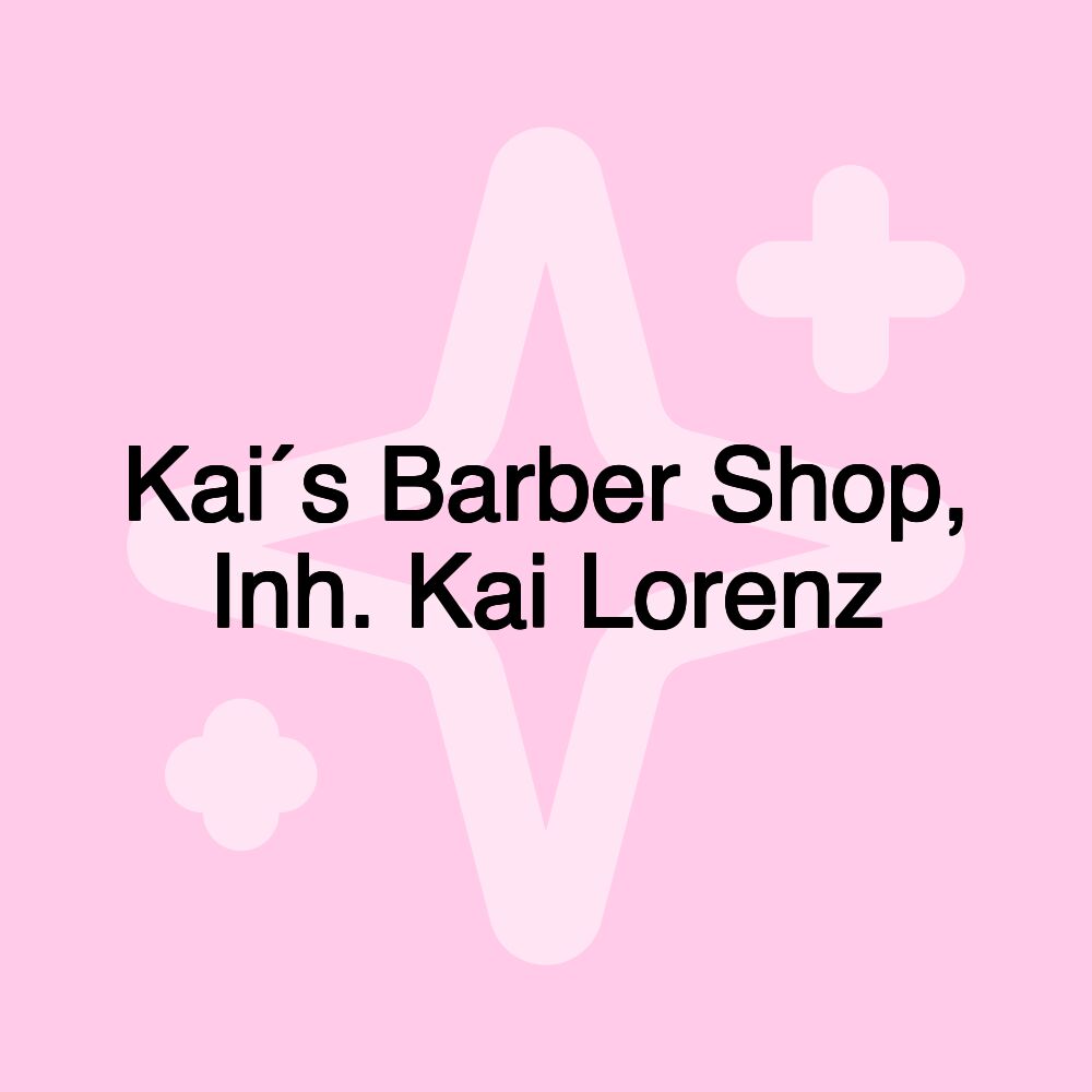 Kai´s Barber Shop, Inh. Kai Lorenz