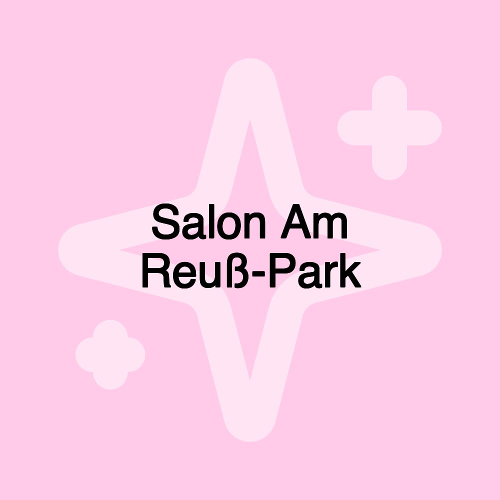 Salon Am Reuß-Park