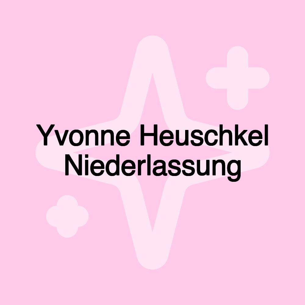 Yvonne Heuschkel Niederlassung