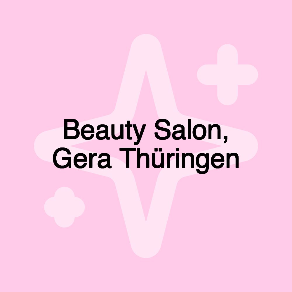 Beauty Salon, Gera Thüringen