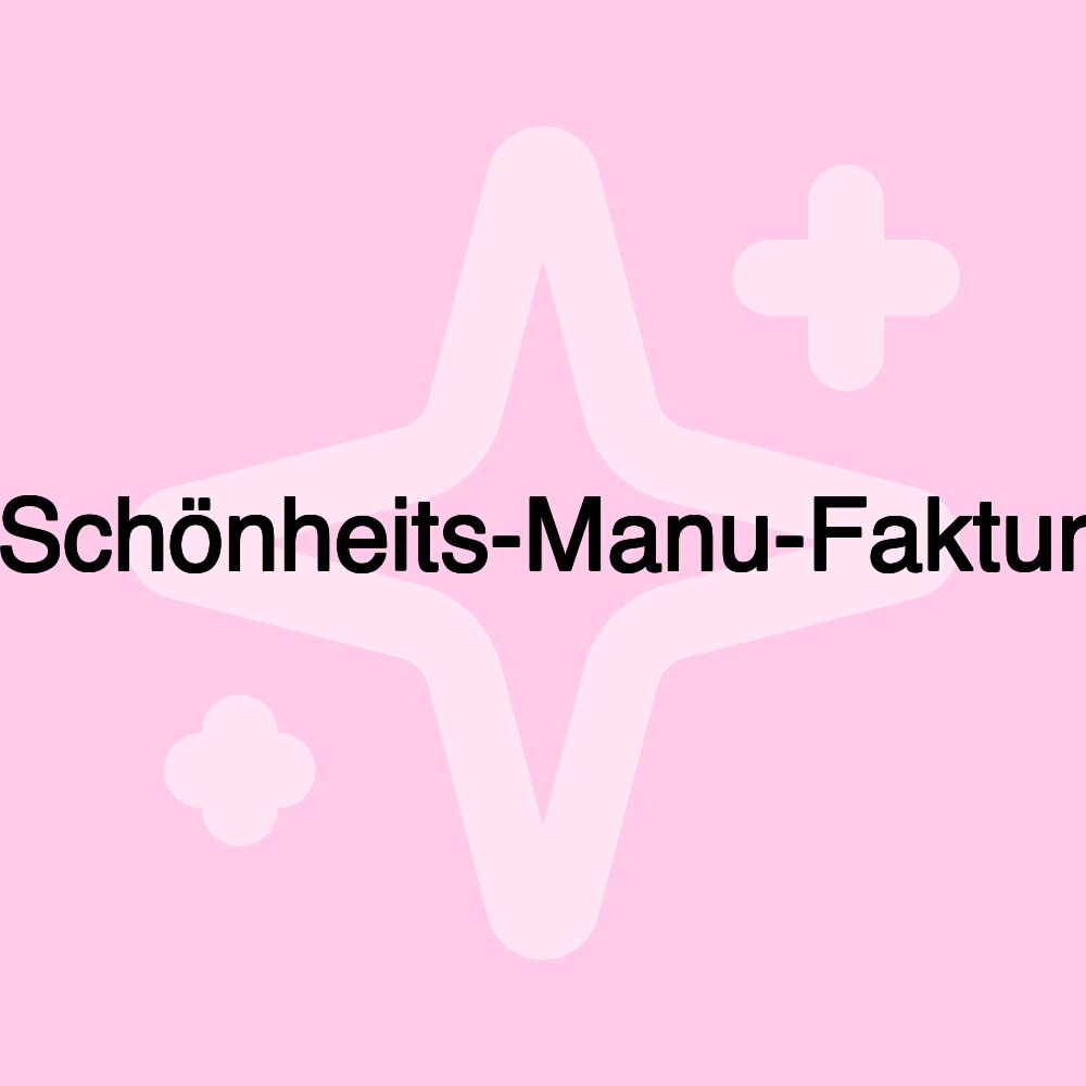 Schönheits-Manu-Faktur