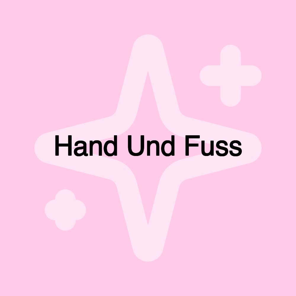 Hand Und Fuss