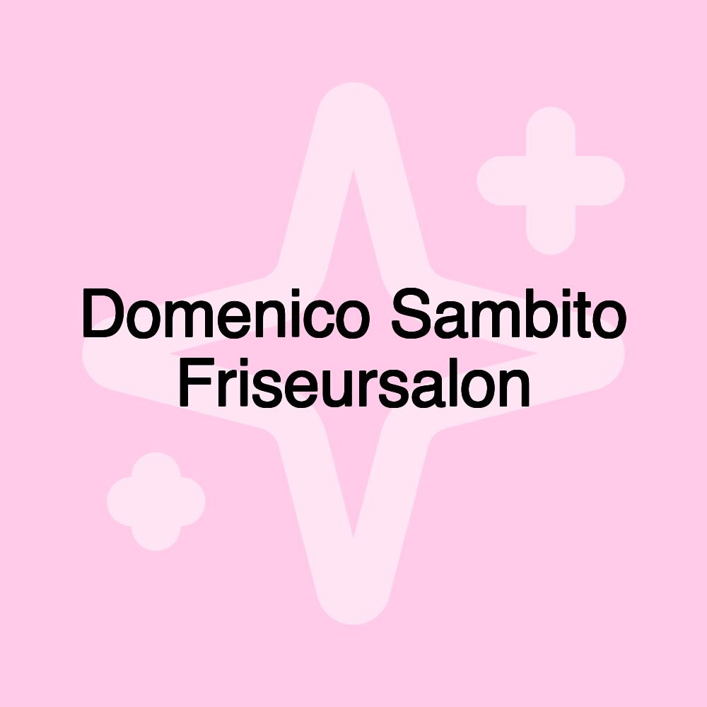 Domenico Sambito Friseursalon