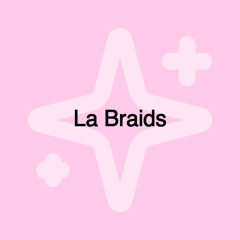 La Braids