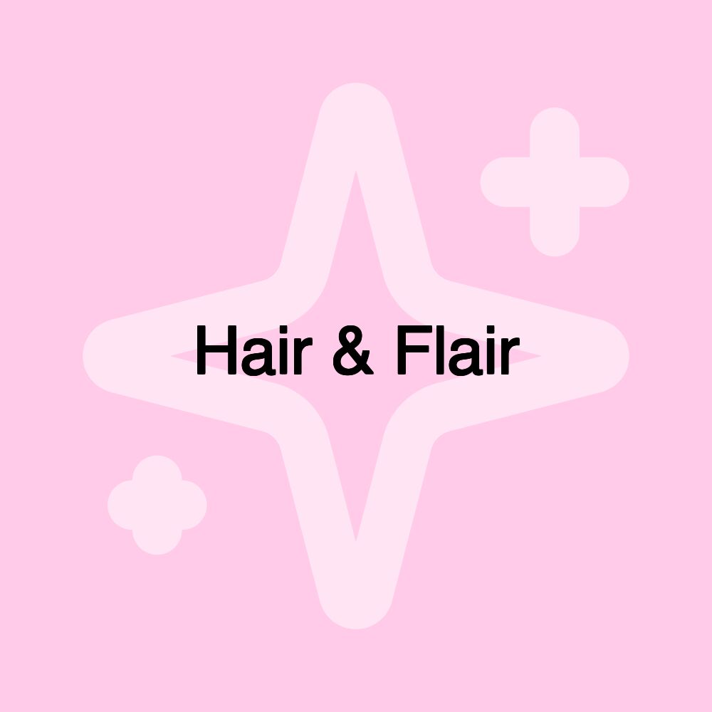 Hair & Flair