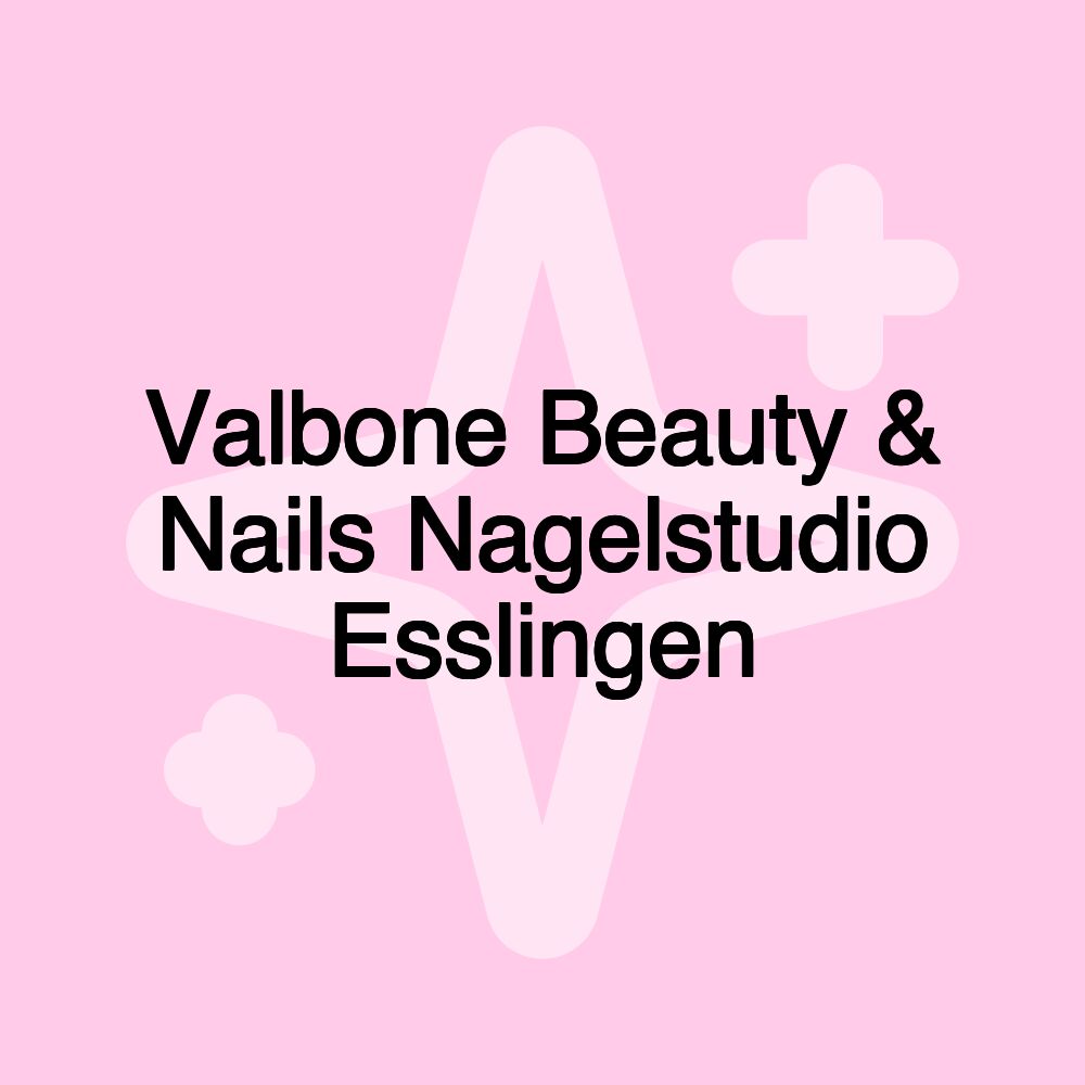 Valbone Beauty & Nails Nagelstudio Esslingen