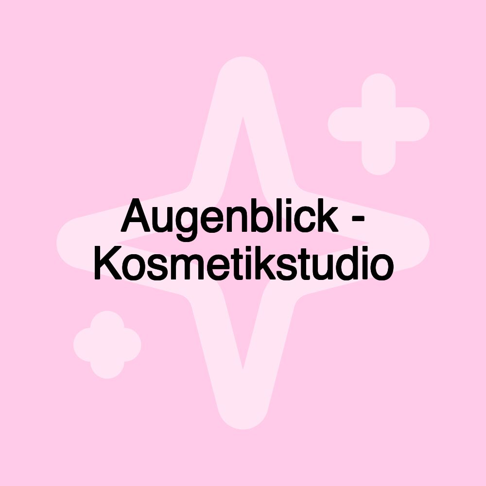 Augenblick - Kosmetikstudio