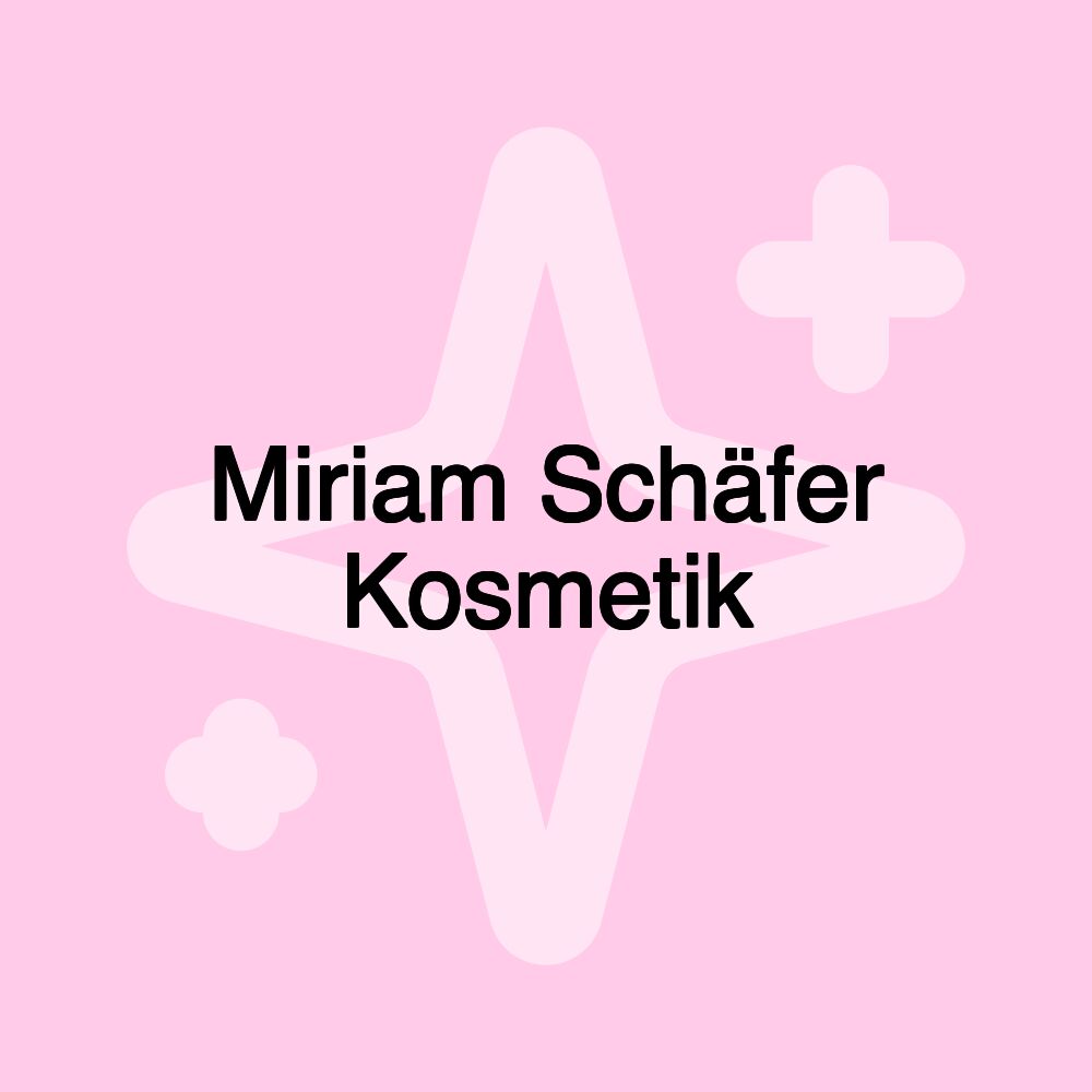 Miriam Schäfer Kosmetik