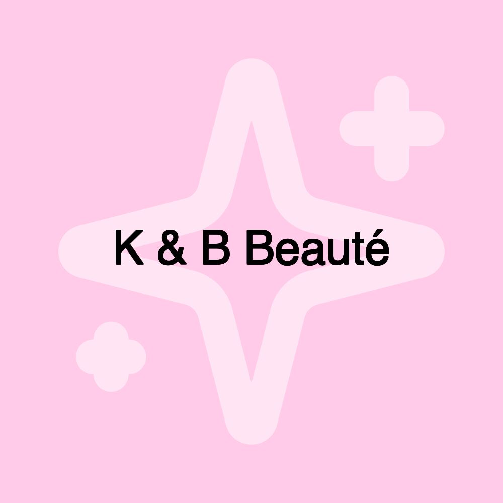 K & B Beauté