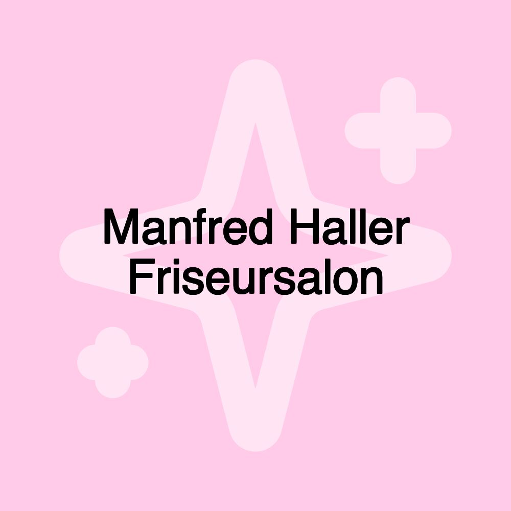 Manfred Haller Friseursalon