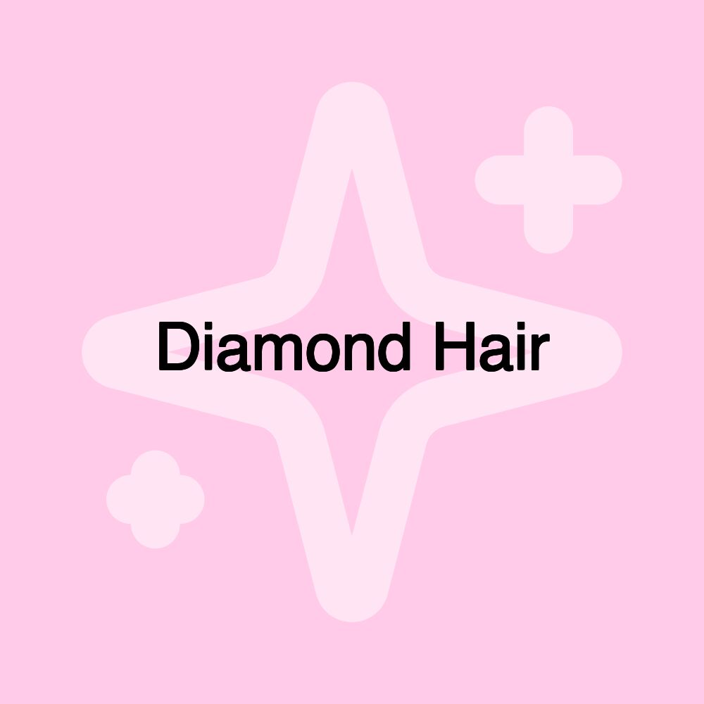 Diamond Hair