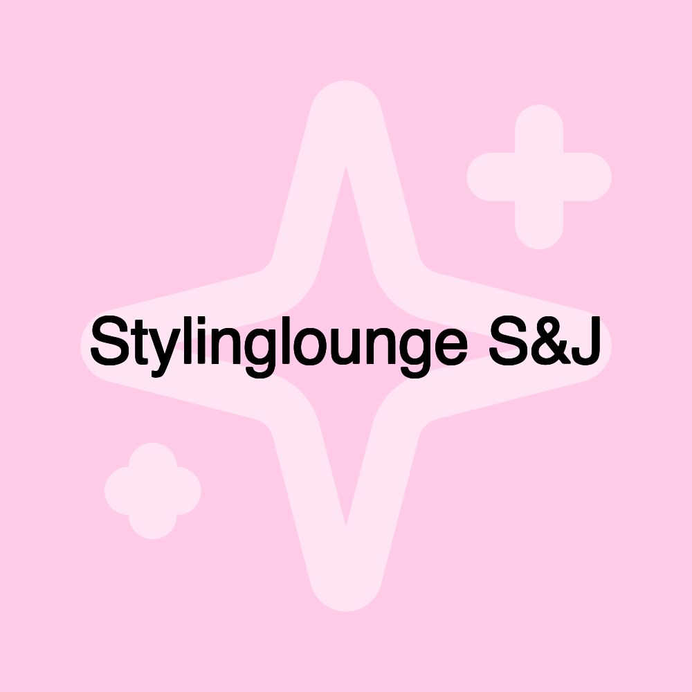 Stylinglounge S&J