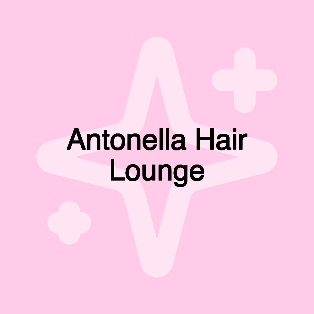 Antonella Hair Lounge