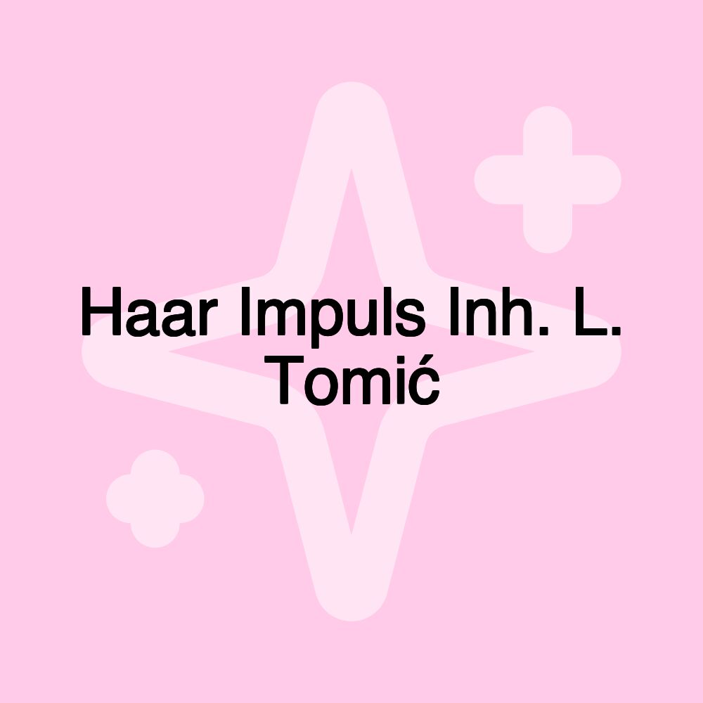 Haar Impuls Inh. L. Tomić