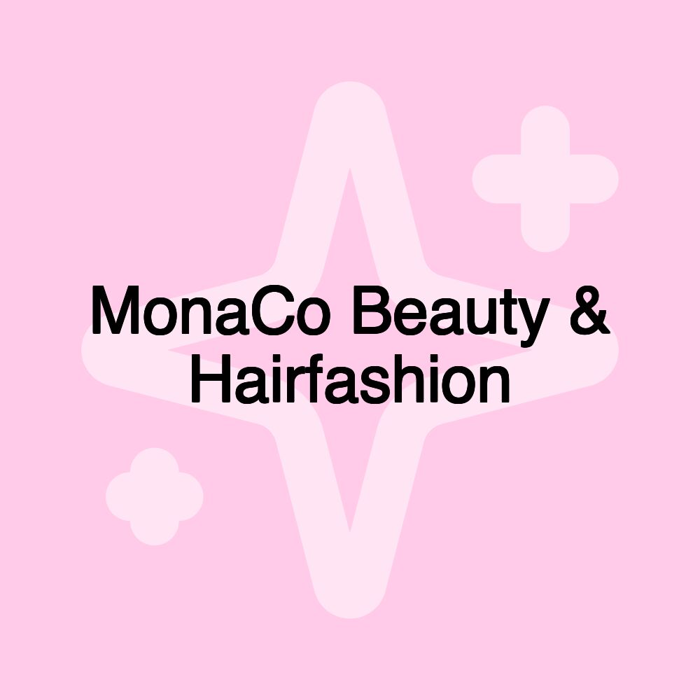 MonaCo Beauty & Hairfashion