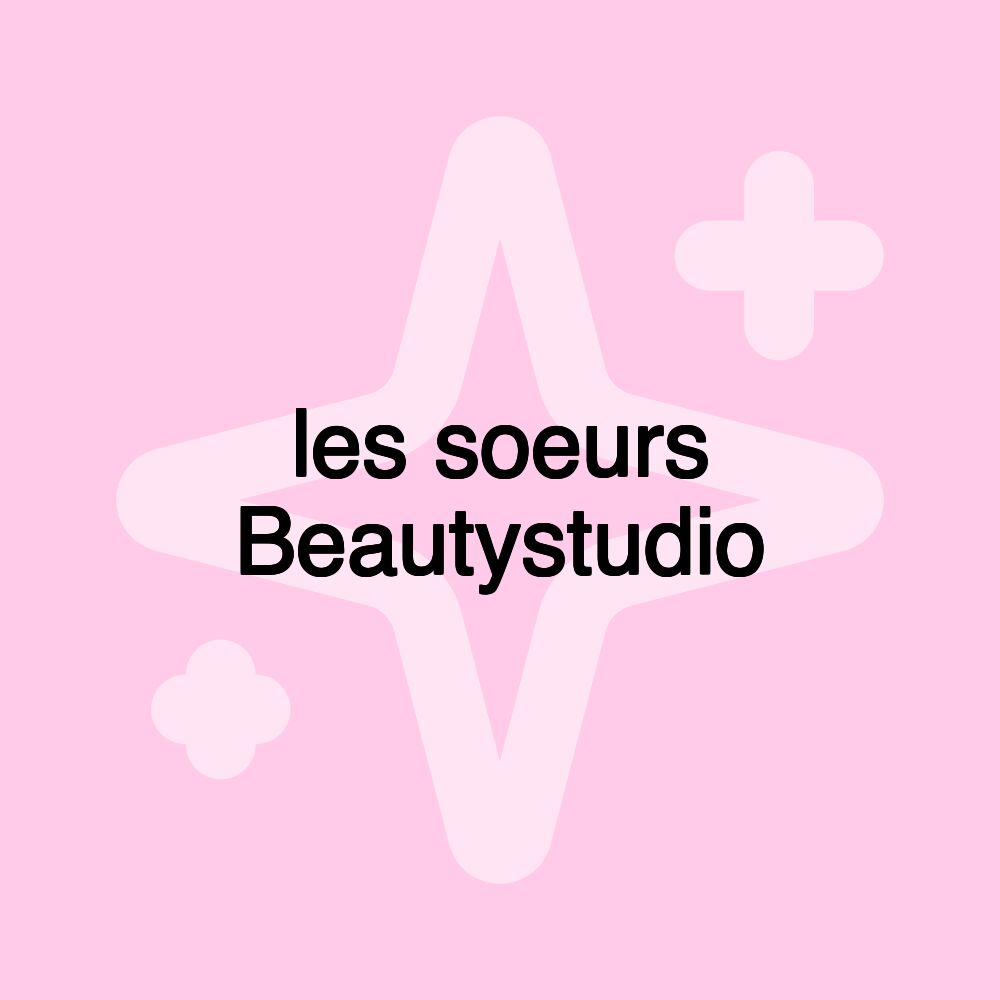 les soeurs Beautystudio