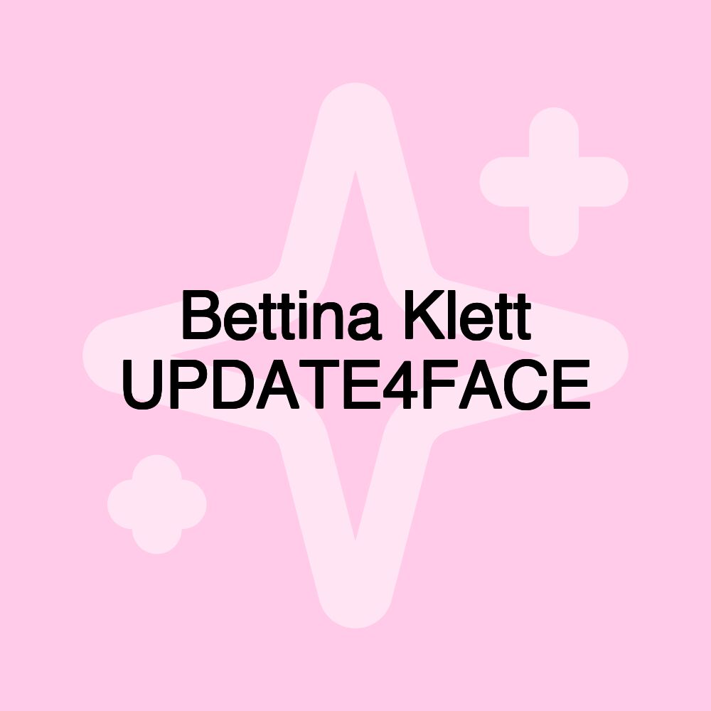 Bettina Klett UPDATE4FACE