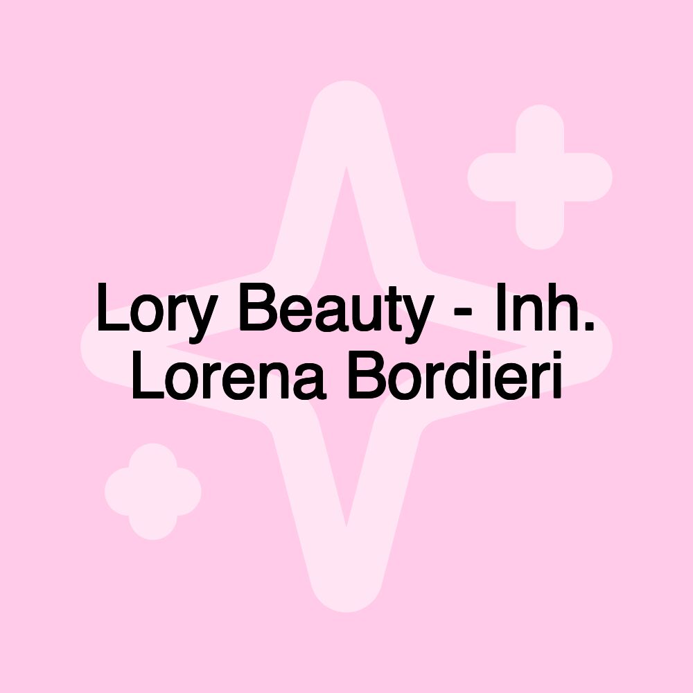 Lory Beauty - Inh. Lorena Bordieri