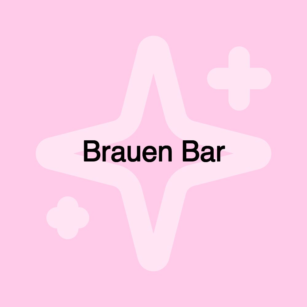 Brauen Bar