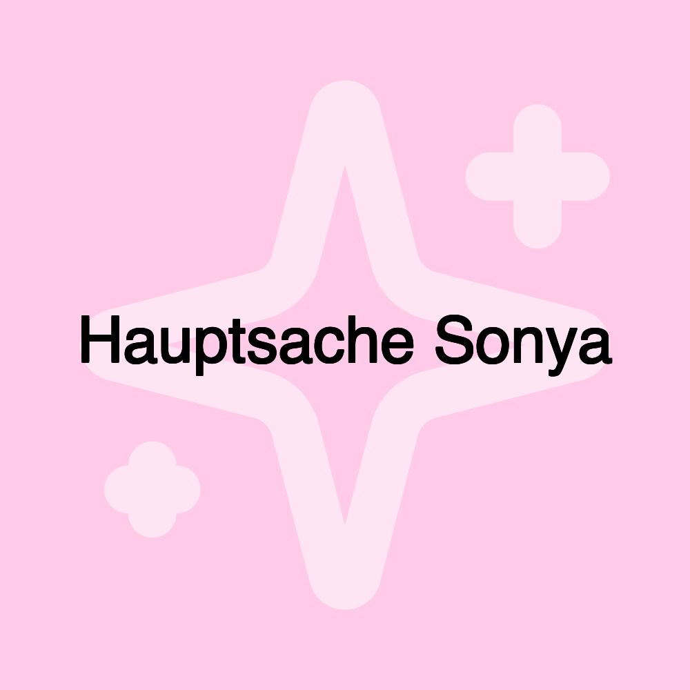 Hauptsache Sonya