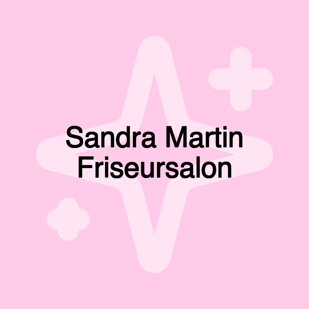 Sandra Martin Friseursalon